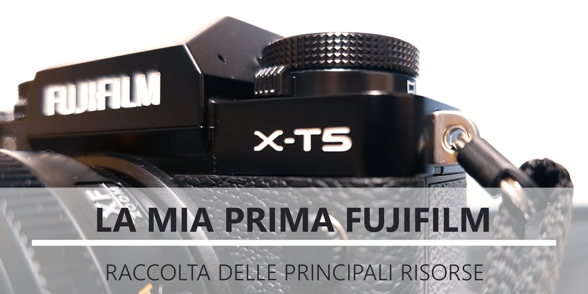 La mia prima Fujifilm